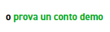 o prova un conto demo
